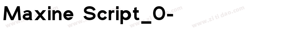 Maxine Script_0字体转换